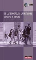 Couverture du livre « Grenoble ; métropoliser la technopole » de  aux éditions Le Moniteur