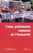 Couverture du livre « L'EAU, PATRIMOINE COMMUN DE L'HUMANITÉ » de  aux éditions Editions L'harmattan