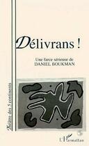 Couverture du livre « Délivrans ! » de Daniel Boukman aux éditions Editions L'harmattan