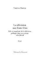 Couverture du livre « La télévision aux Etats-Unis » de Marson-V aux éditions Le Manuscrit