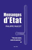 Couverture du livre « Mensonge d'État » de Philippe Pascot aux éditions Max Milo