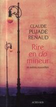 Couverture du livre « Rire en do mineur » de Claude Pujade-Renaud aux éditions Actes Sud