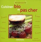Couverture du livre « Cuisiner bio et pas cher » de Valerie Vidal aux éditions Anagramme