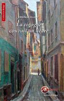 Couverture du livre « La cigogne couvait un lièvre » de Marlene Husser aux éditions Ex Aequo