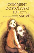 Couverture du livre « Comment Dostoïevski fut sauvé » de Marguerite Souchon aux éditions Petits Platons