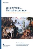 Couverture du livre « Les animaux, l'histoire continue - rencontres pluridisciplinaires autour de robert delort » de Corinne Beck aux éditions Pu De Valenciennes