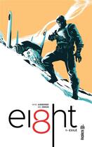 Couverture du livre « Ei8ht Tome 1 ; exilé » de Rafael Albuquerque et Mike Johnson aux éditions Urban Comics