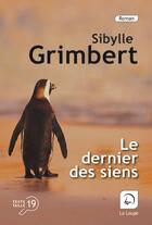 Couverture du livre « Le dernier des siens » de Sibylle Grimbert aux éditions Editions De La Loupe