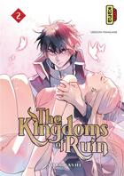 Couverture du livre « The kingdoms of ruin Tome 2 » de Yoruhashi aux éditions Kana