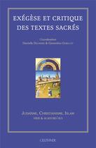 Couverture du livre « Exégèse et critique des textes sacrés judaïsme, christianisme, islam hier et aujourd'hui » de Et Gobillot Delmaire aux éditions Paul Geuthner