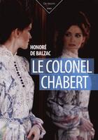 Couverture du livre « Le colonel Chabert » de Honoré De Balzac aux éditions De Vecchi