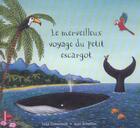 Couverture du livre « Le merveilleux voyage du petit escargot - illustrations, couleur » de Donaldson Julia / Sc aux éditions Autrement