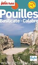 Couverture du livre « GUIDE PETIT FUTE ; COUNTRY GUIDE ; Pouilles-Basilicate-Calabre (édition 2014) » de  aux éditions Le Petit Fute