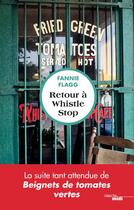 Couverture du livre « Retour à Whistle Stop » de Fannie Flagg aux éditions Cherche Midi