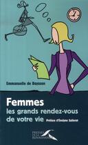 Couverture du livre « Femmes, les grands rendez-vous de votre vie » de Boysson/Sullerot aux éditions Presses De La Renaissance