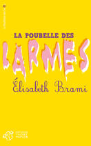 Couverture du livre « La poubelle des larmes » de Elisabeth Brami aux éditions Thierry Magnier