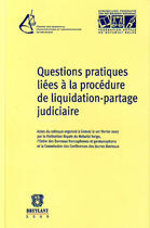 Couverture du livre « Questions pratiques liées à la procédure de liquidation-partage judiciaire » de  aux éditions Bruylant