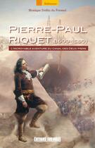 Couverture du livre « Pierre-Paul Riquet (1609-1680) » de Monique Dollin Du Fresnel aux éditions Sud Ouest