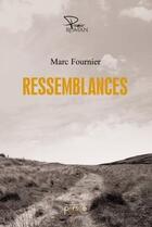 Couverture du livre « Ressemblances » de Fournier Marc aux éditions Persee