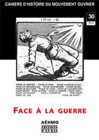 Couverture du livre « Cahiers d'histoire du mouvement ouvrier n. 30/2014 ; face à la guerre : le pacifisme et l'internationalisme » de  aux éditions D'en Bas