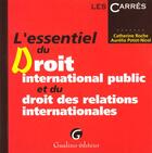 Couverture du livre « Essentiel dt int.pub. rel.int » de Roche/Potot-Nicol aux éditions Gualino