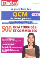 Couverture du livre « Le grand livre des qcm de culture generale t.1 » de Catherina Catsaros aux éditions L'etudiant