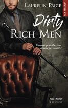 Couverture du livre « Dirty rich men Tome 1 » de Laurelin Paige aux éditions Blanche