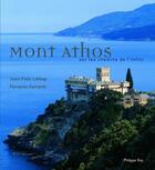 Couverture du livre « Mont Athos ; sur les chemins de l'infini » de Jean-Yves Leloup aux éditions Philippe Rey