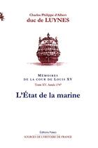 Couverture du livre « Mémoires de la Cour de Louis XV t.15 ; 1747 : l'Etat de la marine » de Duc De Luynes aux éditions Paleo