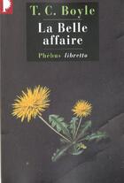 Couverture du livre « La belle affaire » de T. Coraghessan Boyle aux éditions Libretto