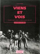 Couverture du livre « Viens et vois, temps fort vers la profession de foi, livre animateurs » de  aux éditions Jubile