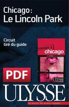 Couverture du livre « Chicago ; le Lincoln Park » de Claude Morneau aux éditions Ulysse