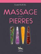 Couverture du livre « Massage avec les pierres » de Ewald Kliegel aux éditions Chariot D'or