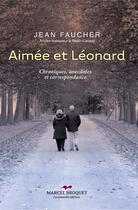 Couverture du livre « Aimée et Léonard » de Jean Faucher aux éditions Editions Marcel Broquet