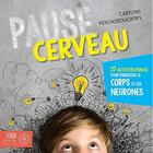 Couverture du livre « Pause cerveau - cartons psychoeducatifs » de Chouinard aux éditions Midi Trente