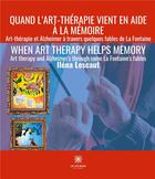 Couverture du livre « Quand l'art-thérapie vient en aide à la mémoire : art-thérapie et Alzheimer à travers quelques fables » de Ilena Lescaut aux éditions Le Lys Bleu