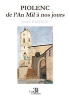 Couverture du livre « PIOLENC de l'An Mil à nos jours » de Joseph Dalstein aux éditions Les Trois Colonnes