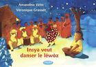 Couverture du livre « Insya veut danser le léwòz » de Veronique Grasset et Amandine Velin aux éditions Jasor