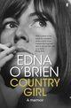 Couverture du livre « Country Girl » de Edna O'Brien aux éditions Faber And Faber Digital