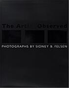 Couverture du livre « Sidney b. felsen the artist observed » de Felsen Sidney B. aux éditions Twin Palms