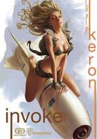 Couverture du livre « Invoke ; the art of keron » de Keron Grant aux éditions Trinquette Publishing
