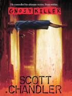 Couverture du livre « Ghostkiller » de Chandler Scott aux éditions Penguin Group Us