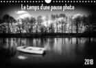 Couverture du livre « Le temps d une pause photo calendrier mural 2018 din a4 hori - une photographie c est un frag » de Lemonsu S aux éditions Calvendo