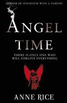 Couverture du livre « Angel Time » de Anne Rice aux éditions Random House Digital