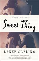 Couverture du livre « Sweet Thing » de Carlino Renee aux éditions Atria Books