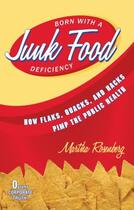 Couverture du livre « Born With a Junk Food Deficiency » de Rosenberg Martha aux éditions Prometheus Books