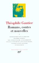 Couverture du livre « Romans, contes et nouvelles t.1 » de Theophile Gautier aux éditions Gallimard