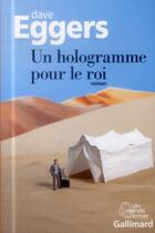 Couverture du livre « Un hologramme pour le roi » de Dave Eggers aux éditions Gallimard