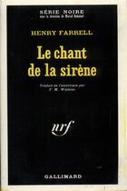 Couverture du livre « Le chant de la sirene » de Henry Farrell aux éditions Gallimard