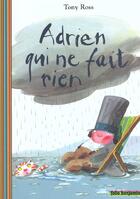 Couverture du livre « Adrien qui ne fait rien » de Ross Tony aux éditions Gallimard-jeunesse